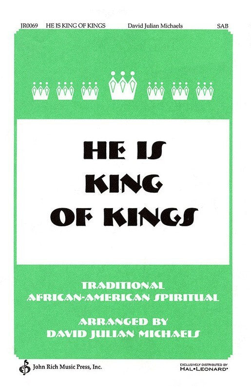 He Is King Of Kings D J Michaels SAB