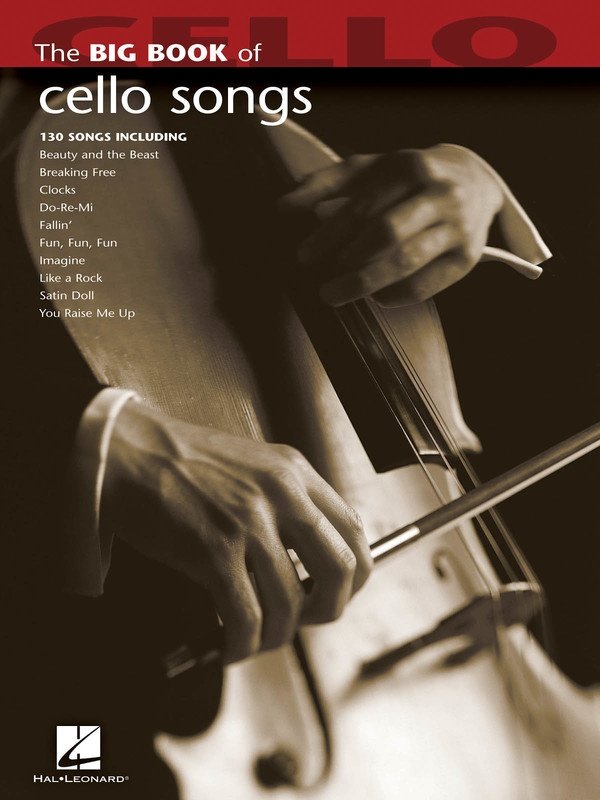 Big Book of Cello Songs by Hal Leonard - 130 Popular Solos for Cello, 146 Pages