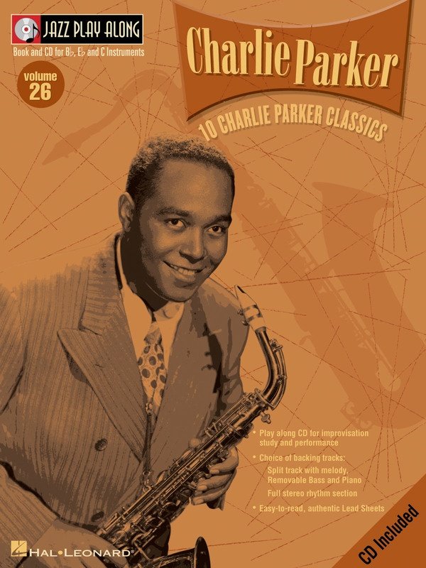 Charlie Parker — Jazz Play-Along Vol. 26, Book/CD (Hal Leonard)