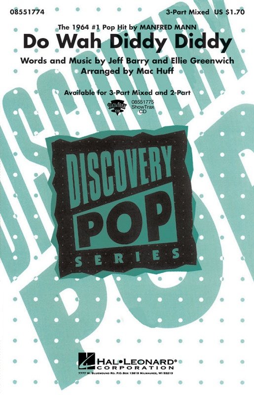 Do Wah Diddy Diddy — 3-Part Mixed Choral Score (Hal Leonard Discovery Choral)