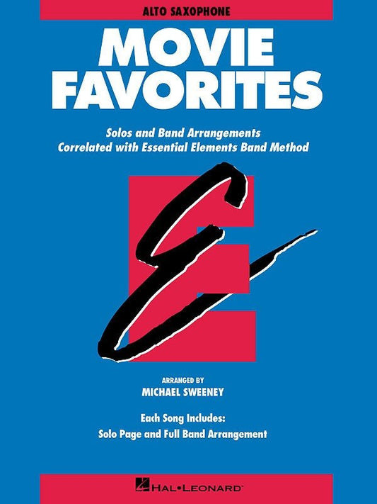 Essential Elements Movie Favorites — Alto Saxophone (Hal Leonard)