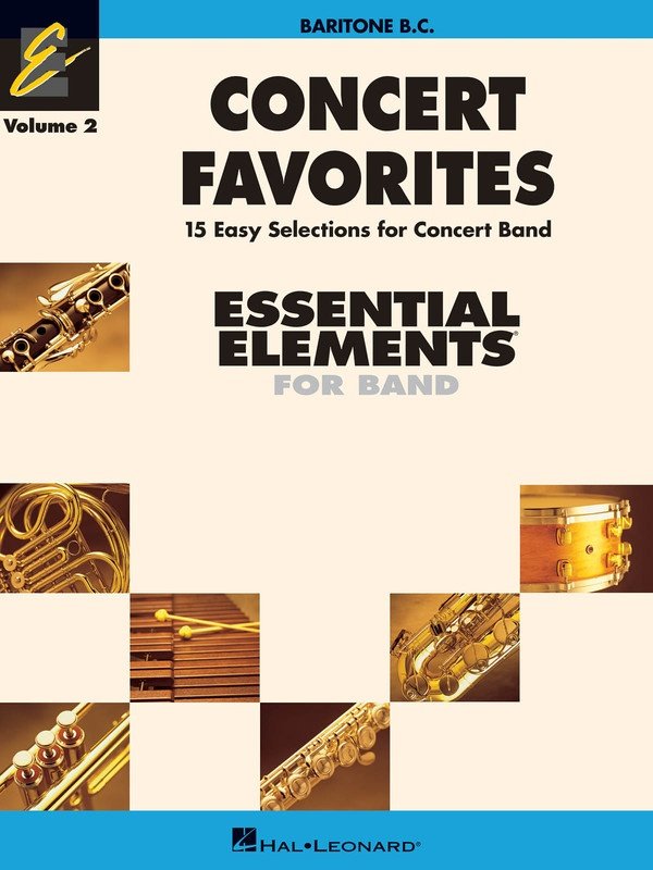 Concert Favorites Vol. 2 — Baritone BC, Essential Elements (Hal Leonard Essential Elements Band Folios)