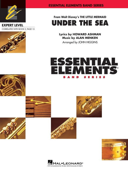 Under the Sea — Alan Menken, arr. John Higgins, Concert Band Grade 2, Score & Parts, Essential Elements Expert Level (Hal Leonard)