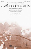 All Good Gifts (from Godspell) — SATB, arr. Leavitt (Hal Leonard)