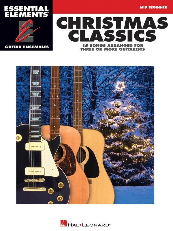 Christmas Classics — Essential Elements Guitar Ensemble, Mid-Beginner (Hal Leonard)