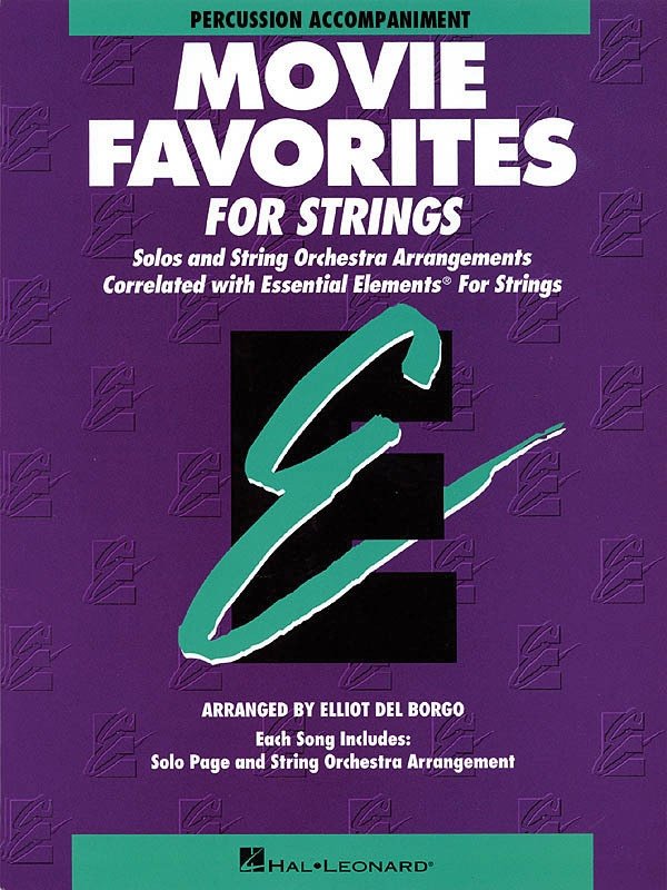 Essential Elements Movie Favorites for Strings — Optional Percussion Accompaniment (Hal Leonard)