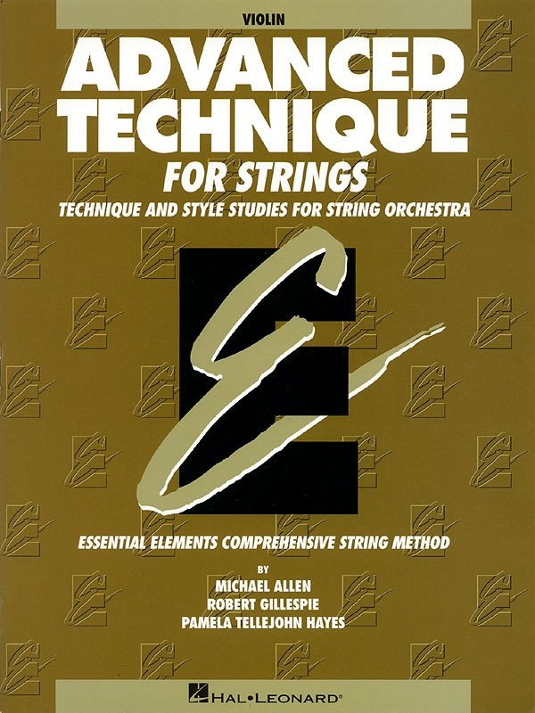 Advanced Technique for Strings — Violin, Essential Elements (Hal Leonard)