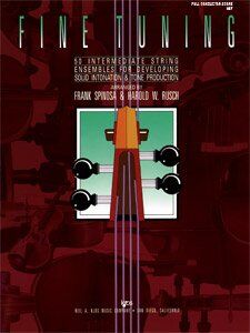 Fine Tuning Conductor's Score for String Orchestra by Frank Spinosa and Harold W. Rusch, 112 Pages