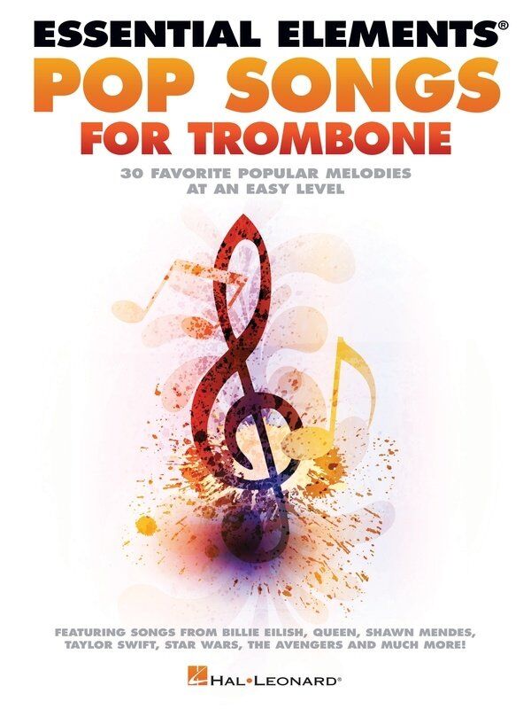 Essential Elements Pop Songs for Trombone by Hal Leonard - 30 Easy Melodies for Trombone