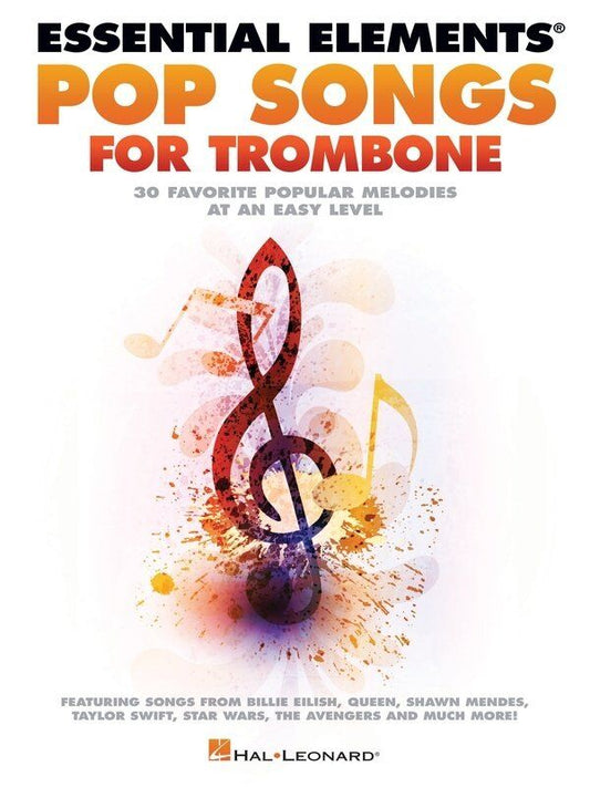 Essential Elements Pop Songs for Trombone by Hal Leonard - 30 Easy Melodies for Trombone