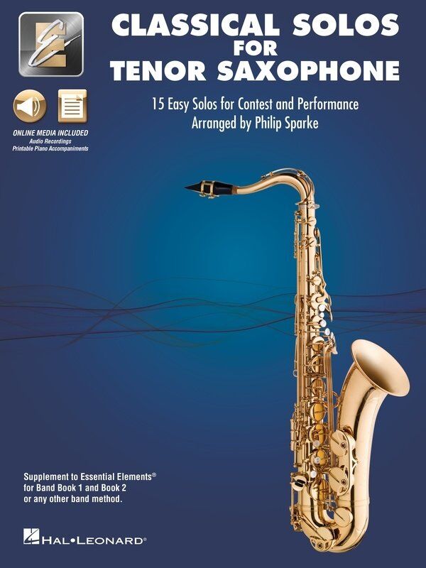 Classical Solos for Tenor Saxophone with Online Audio & Printable Piano Accompaniments