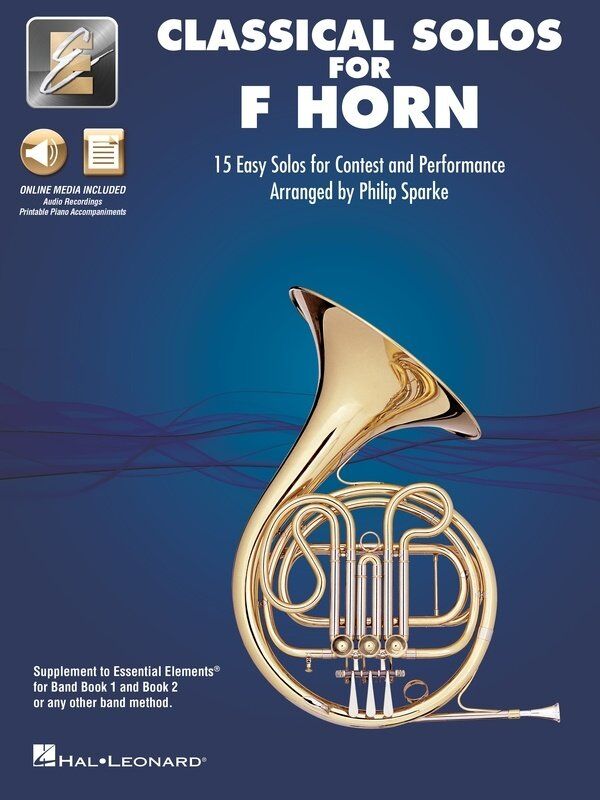Classical Solos for F Horn - 15 Solos with Online Audio & Printable Accompaniments, Essential Elements Series, Hal Leonard