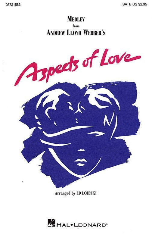 Aspects Of Love Medley SATB Arr Lojeski