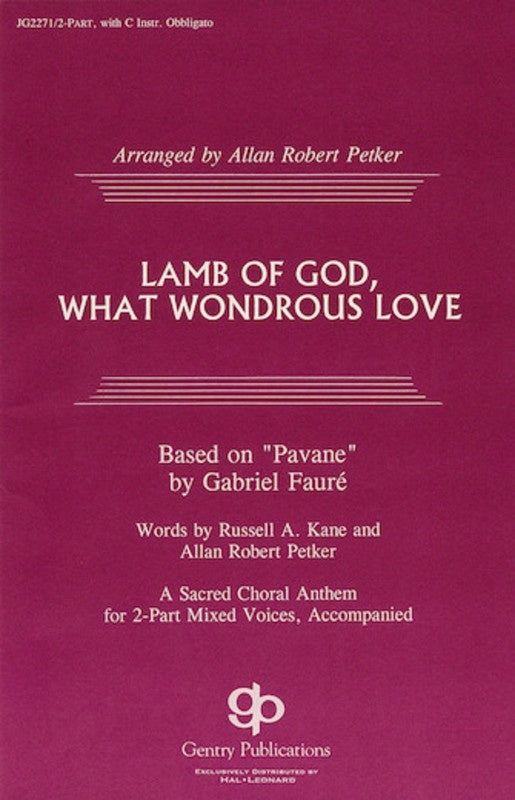 Lamb Of God What Wondrous Love 2 Part (Pod) Octavo