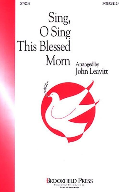 Sing O Sing This Blessed Morn  SATB