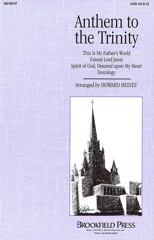 Anthem To The Trinity SATB