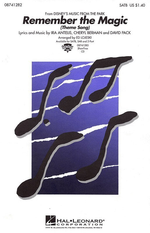 Remember The Magic SATB Arr Lojeski