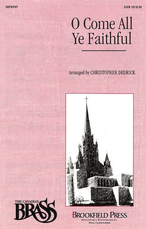 O Come All Ye Faithful SATB Arr Dedrick