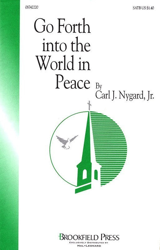 Go Forth Into The World In Peace SATB