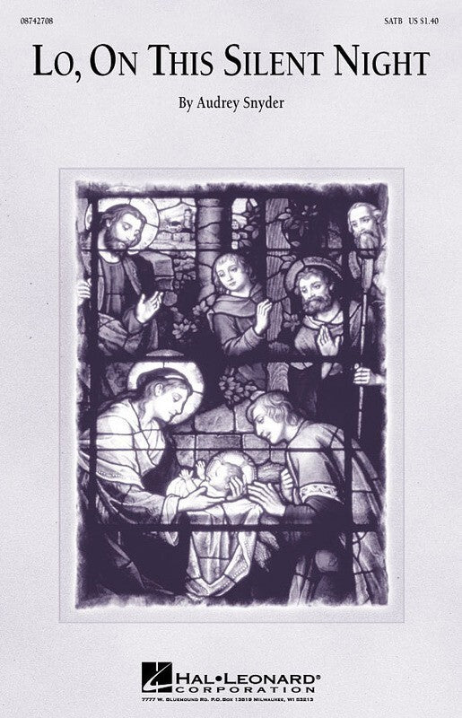 Lo -  On This Silent Night SATB