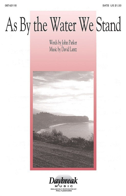 As By The Water We Stand SATB