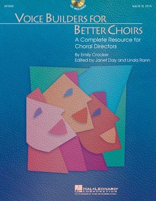Voice Builders for Better Choirs — Book & Online Audio, arr. Janet Day (Hal Leonard)