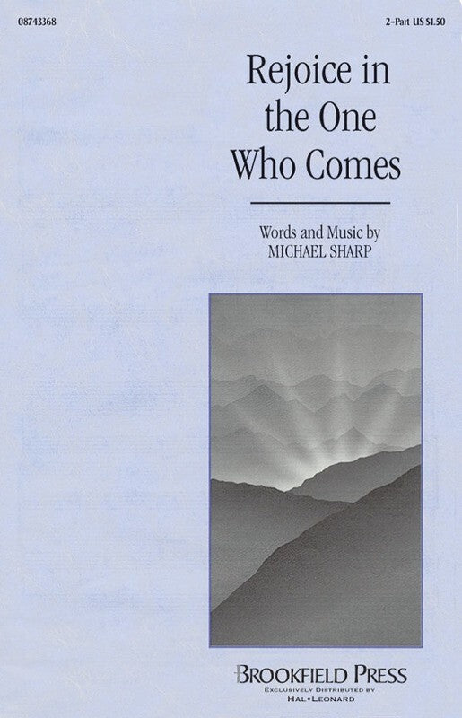 Rejoice In The One Who Comes 2Pt