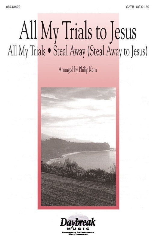 All My Trails To Jesus SATB