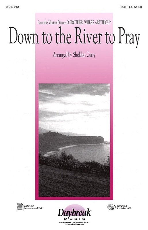 Down to the River to Pray — SAB, arr. Sheldon Curry (Daybreak Music)