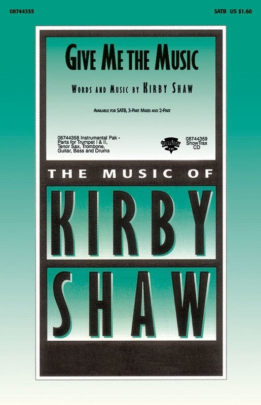 Give Me The Music SATB