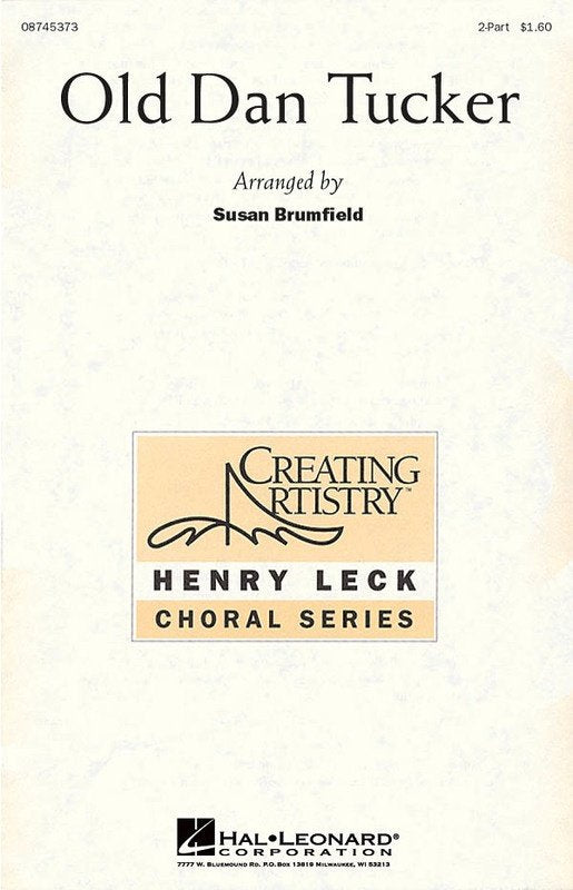 Old Dan Tucker — 2-Part Choral Score (Hal Leonard) [Henry Leck Creating Artistry]