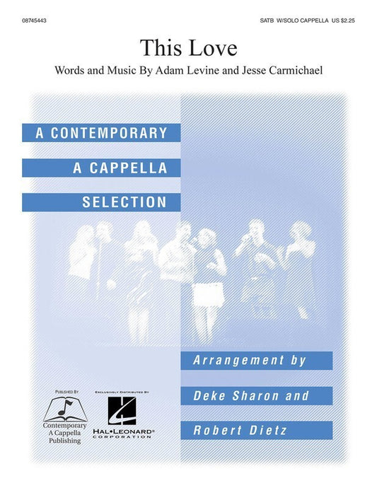 This Love SATB Divisi A Cappella