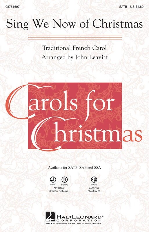 Sing We Now of Christmas — SATB Choral Score, arr. John Leavitt (Hal Leonard)