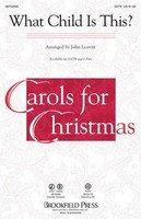 What Child Is This? — SATB Choral Score, arr. John Leavitt (Brookfield Press)
