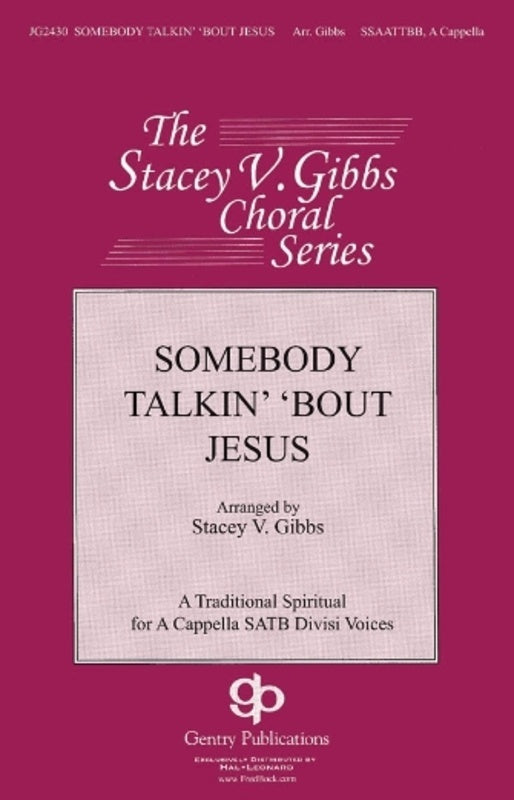 Somebody Talkin Bout Jesus SSAATTBB A Cappella (Pod)