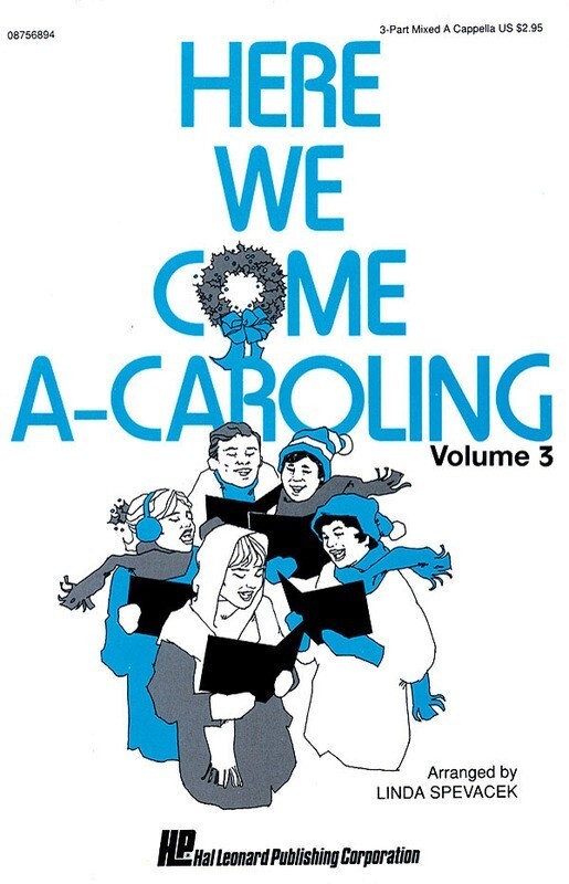 Here We Come A Caroling 3 Pt Vol 3