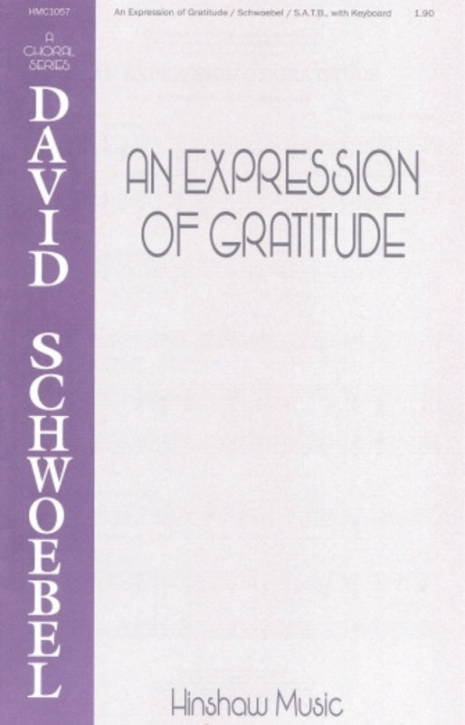 An Expression Of Gratitude SATB