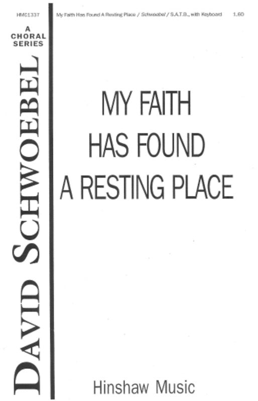 My Faith Has Found A Resting Place SATB (Pod)