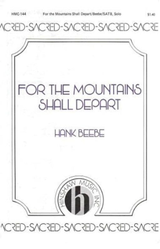 For The Mountains Shall Depart Satb/Solo (Pod) Octavo