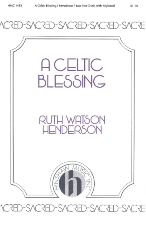 A Celtic Blessing 2 Part (Pod) Octavo