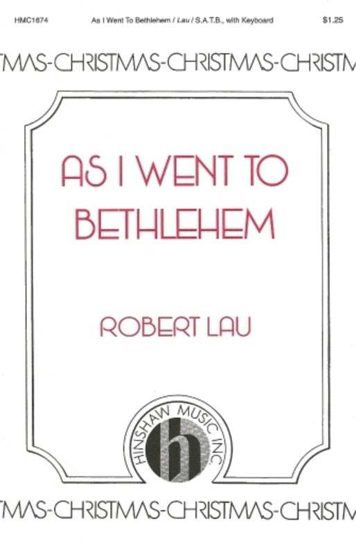 As I Went To Bethlehem Satb (Pod) Octavo