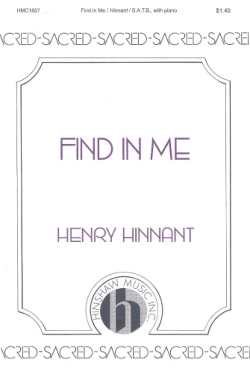 Find In Me Satb (Pod) Octavo