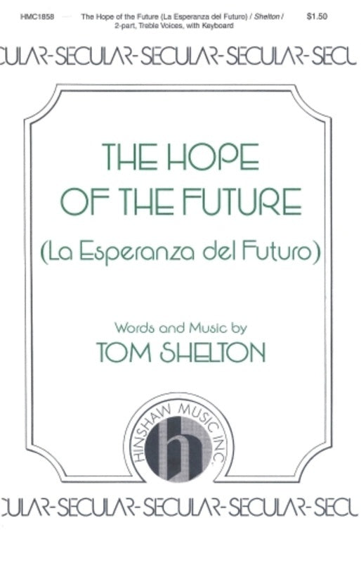 The Hope Of The Future (La Esperanza Del Futuro) Sa (Pod) Octavo