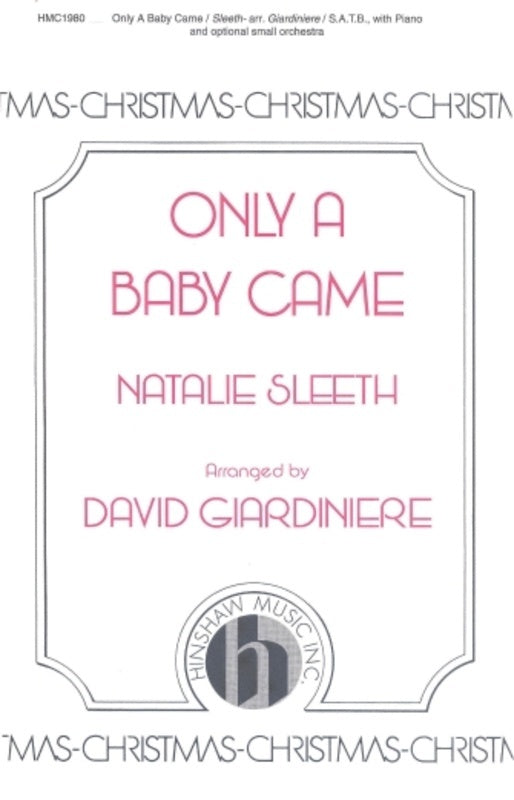 Only A Baby Came Satb (Pod) Octavo