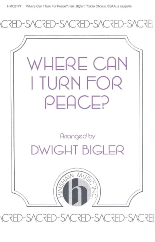 Where Can I Turn For Peace Ssaa A Cappella (Pod) Octavo