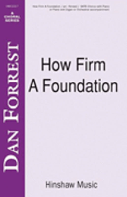 How Firm A Foundation SATB
