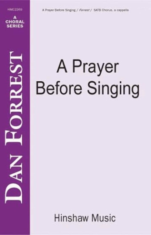 A Prayer Before Singing SATB A Cappella