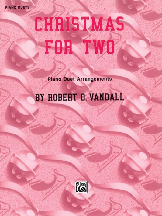 Christmas For Two - Piano Duet Arrangements