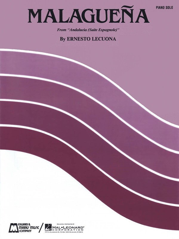 Lecuona: Malaguena — Piano Solo (Edward B. Marks Music Company)