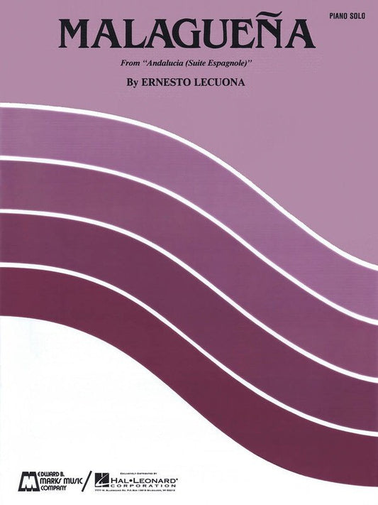 Lecuona: Malaguena — Piano Solo (Edward B. Marks Music Company)